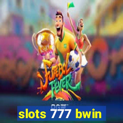 slots 777 bwin